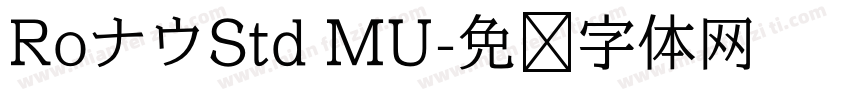 RoナウStd MU字体转换